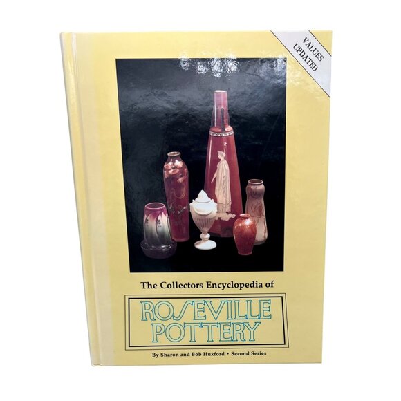 Collector Books Other - The Collectors Encyclopedia Of Roseville Pottery By Sharon & Bob Huxford 1995